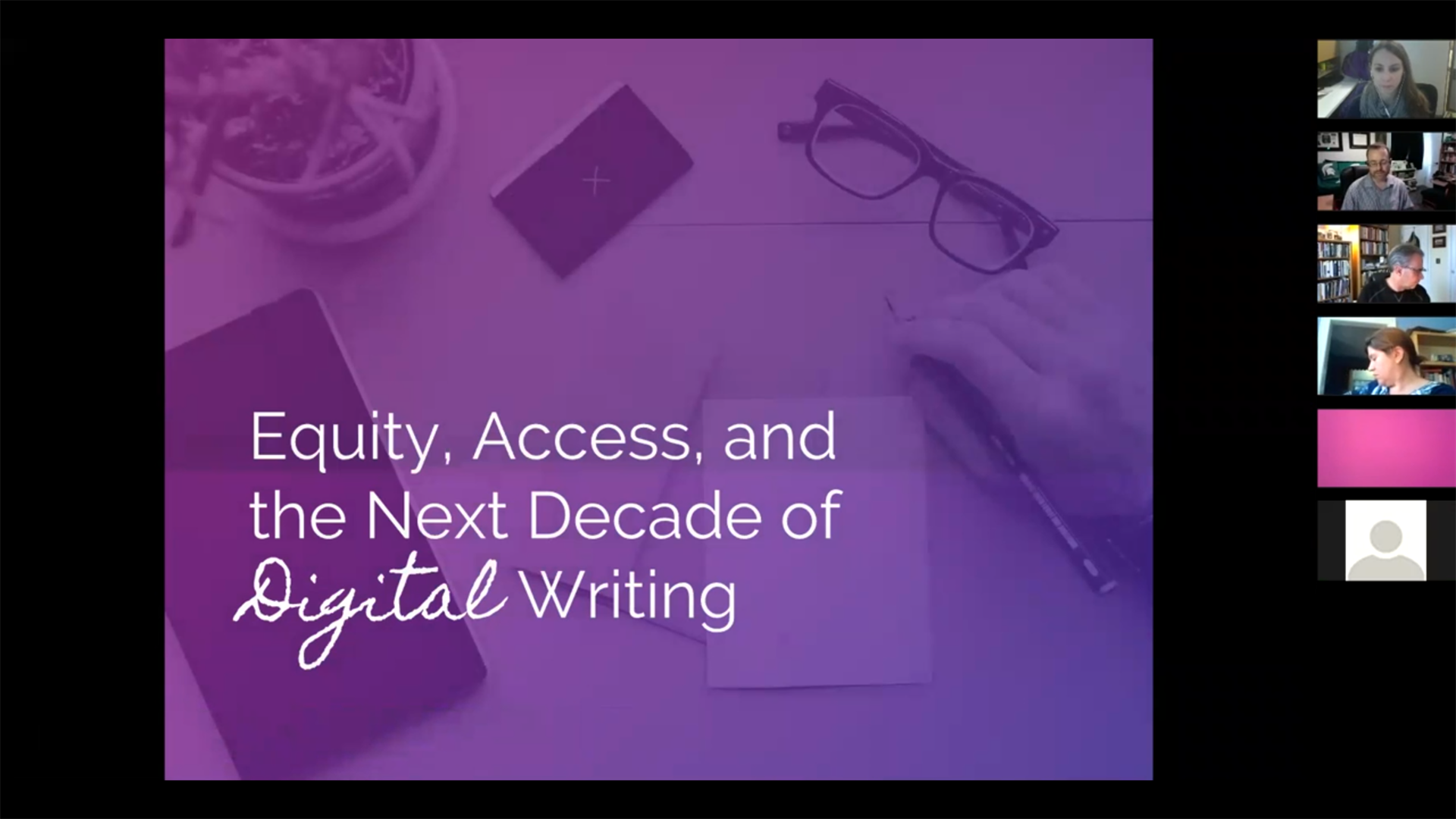 Webinar Screen Capture: Slide title "Equity, Access, and the Next Decade of Digital Writing"