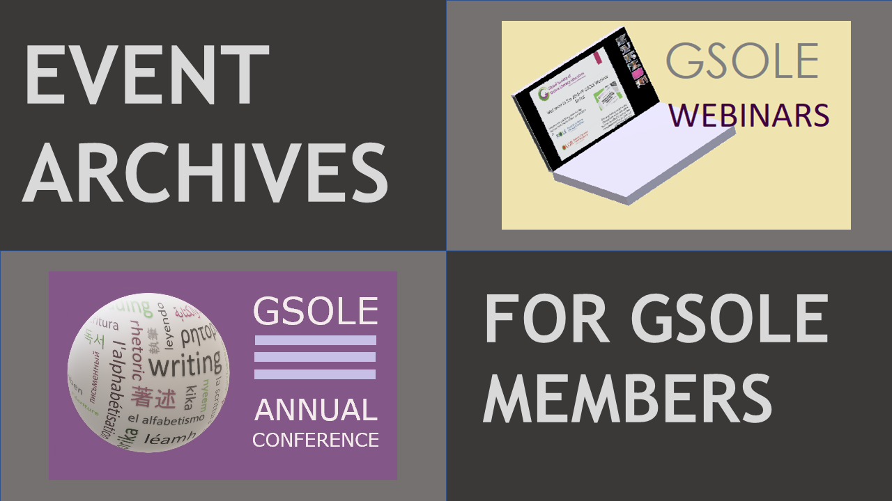 'EVENT ARCHIVES FOR MEMBERS" appears split into two-word phrase on opposite corners of a rectangle with a black backround; the two other corners include the 'GSOLE Annual Confeerence' logo and the 'GSOLE Webinars' logo.