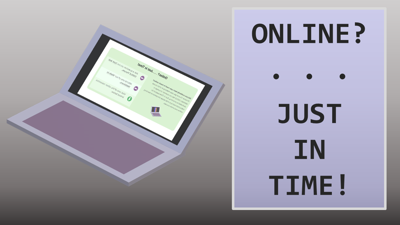 Online Just-in-Time placard (Depicting open laptop))