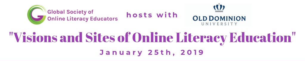 GSOLE 2019 Conference Banner: "Visions and Sites of Online Literacy Education" appears in purple on a white background; "January 31, 2020" appears below in lighter purple font; above the conference title is the logo for the "Global Society of Online Literacy Educators" and "hosts with" and the blue and grey crown logo of "OLD DOMINION UNIVERSITY"