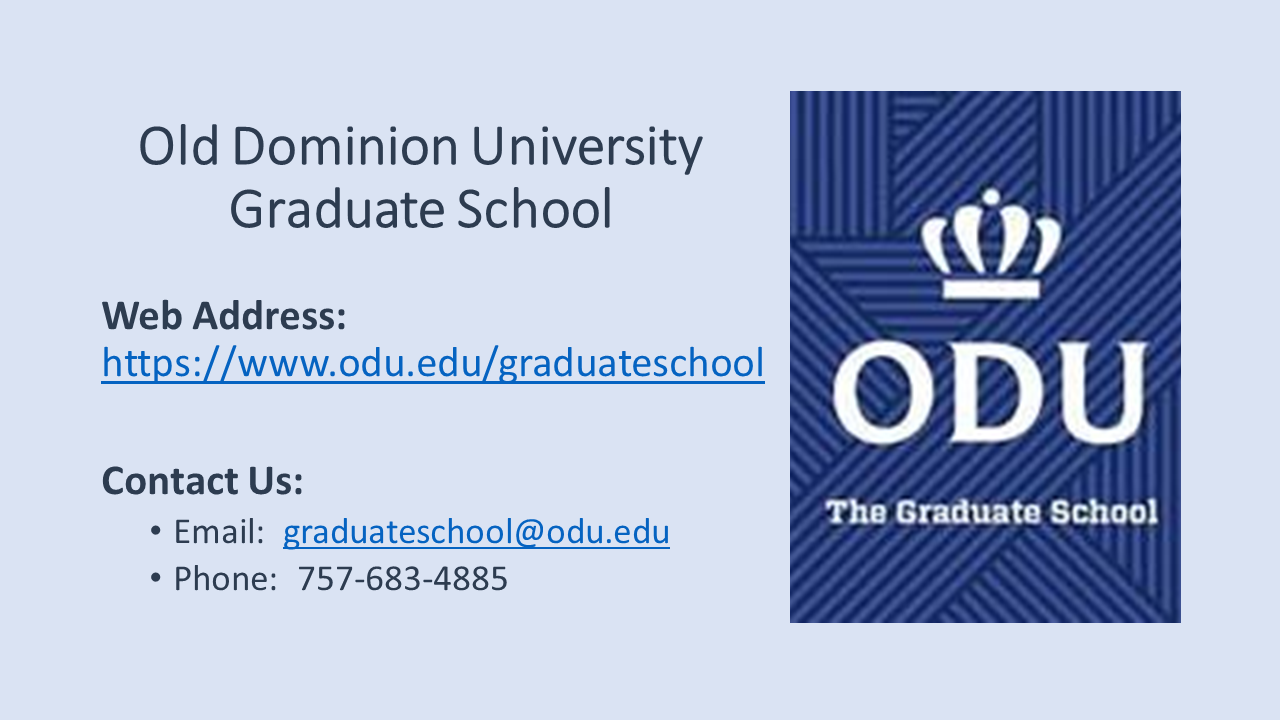 SPONSOR PLACARD: OLD DOMINION UNIVERSITY Graduate school; email: graduateschool@odu.edu; phone: 757-683-4885